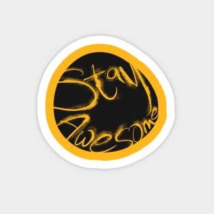 Stay Awesome Sticker